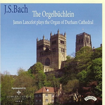Image of James Lancelot (Harrison & Harrison organ of Durham Cathedral) - J.S. Bach: The Orgelbüchlein CD