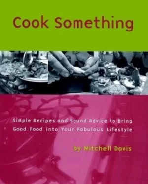 Image of Cook something by Mitchell Davis