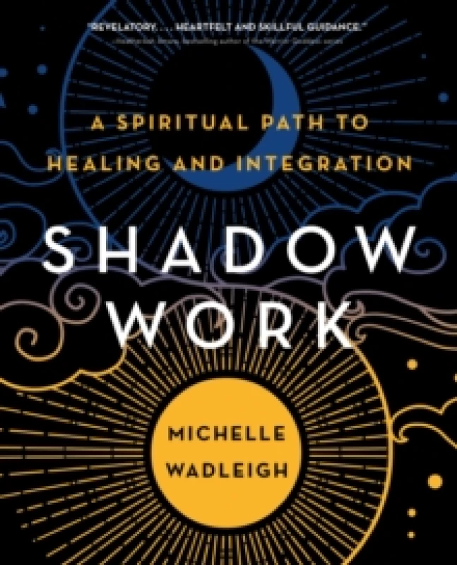 Image of Shadow Work : A Spiritual Path to Healing and Integration Paperback / softback