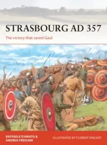 Image of Strasbourg AD 357 : The victory that saved Gaul