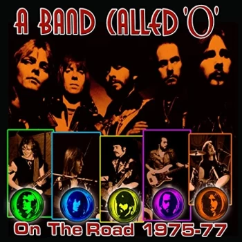 Image of A Band Called 'O' - On the Road 1975-77 CD