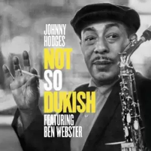 Image of Not so dukish by Johnny Hodges CD Album
