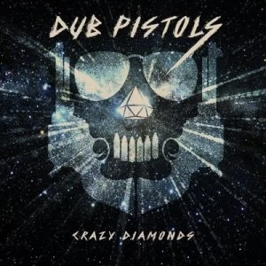 Image of Crazy Diamonds by Dub Pistols CD Album