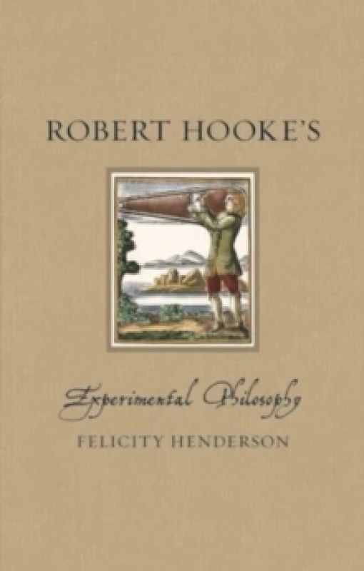 Image of Robert Hookes Experimental Philosophy Hardback