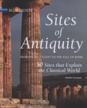 Image of Sites of Antiquity by Charles Freeman Hardback