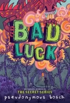 Image of Bad Luck - Pseudonymous Bosch Paperback - Used