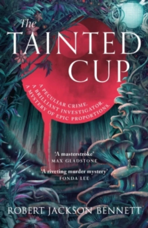 Image of The Tainted Cup : an exceptional fantasy mystery with a classic detective duo Paperback / softback