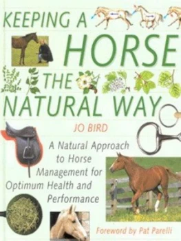 Image of Keeping a Horse the Natural Way by Jo Bird Hardback