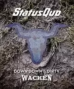 Image of Status Quo - Down Down & Dirty at Wacken CD+Bluray