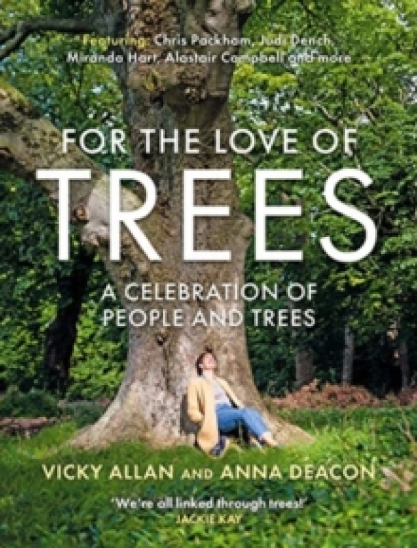 Image of For the Love of Trees : A Celebration of People and Trees Hardback