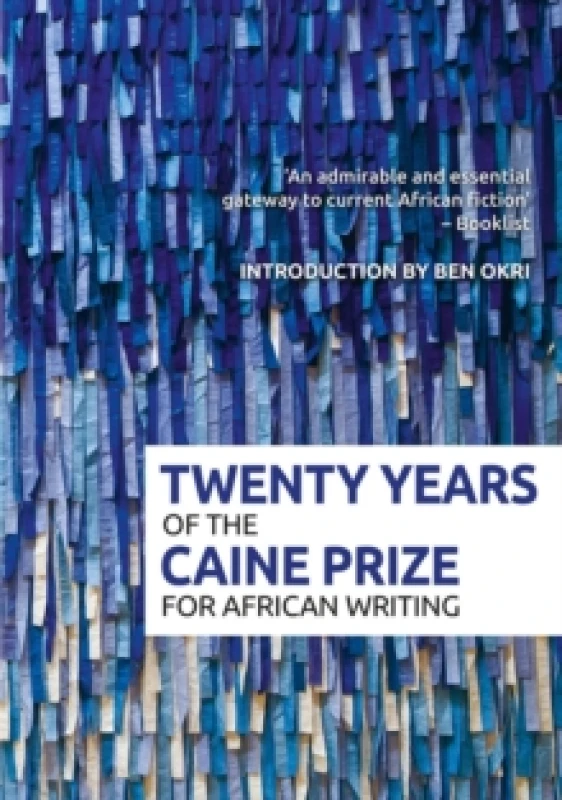 Image of Twenty Years of the Caine Prize for African Writing Hardback