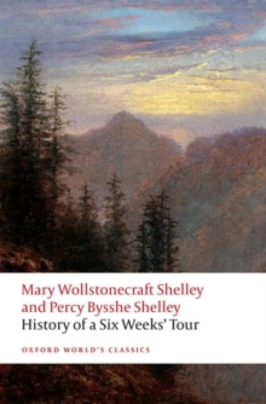 Image of History of a Six Weeks' Tour Through a Part of France, Switzerland, Germany and Holland. Paperback. By Mary Wollstonecraft Shelley, Percy Bysshe Shell