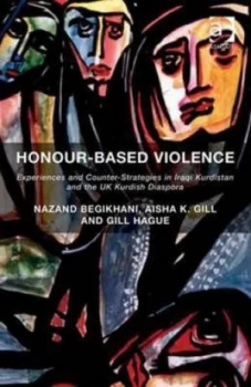Image of Honour-Based Violence by Nazand Begikhani Hardback