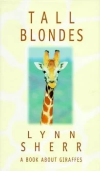 Image of Tall Blondes by Lynn Sherr Hardback