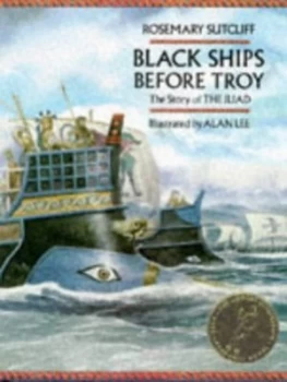 Image of Black Ships before Troy by Rosemary Sutcliff Hardback