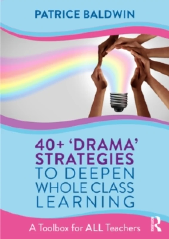 Image of 40 drama strategies to deepen whole class learning 9781032380186