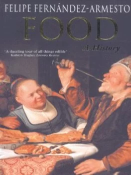 Image of Food by Felipe Fernndez-Armesto Paperback