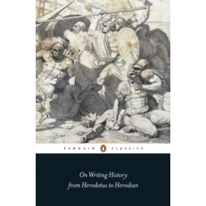Image of On Writing History from Herodotus to Herodian by John Marincola (Paperback, 2017)