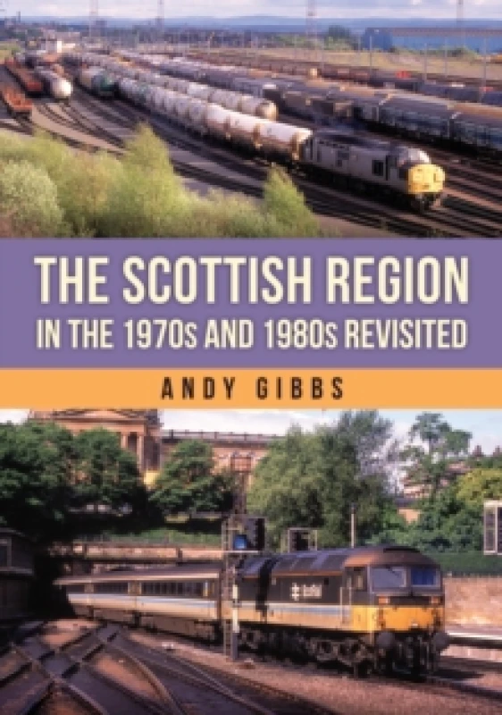 Image of The Scottish Region in the 1970s and 1980s Revisited Paperback / softback