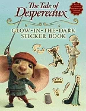 Image of tale of despereaux movie tie in glow in the dark sticker book