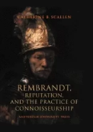 Image of rembrandt reputation and the practice of connoisseurship