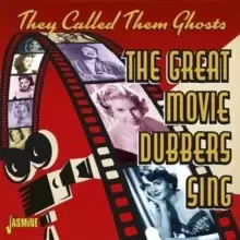 Image of They Called Them Ghosts: The Great Movie Dubbers Sing
