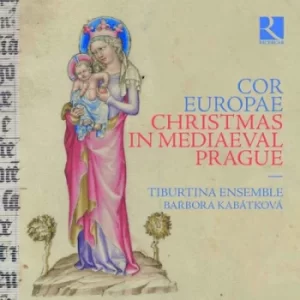 Image of Cor Europae Christmas in Mediaeval Prague by Tiburtina Ensemble CD Album