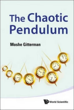 Image of The Chaotic Pendulum by Moshe Gitterman Hardback