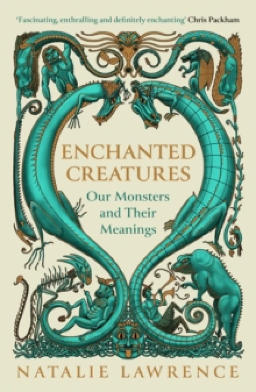 Image of Enchanted Creatures : Our Monsters and Their Meanings Paperback / softback