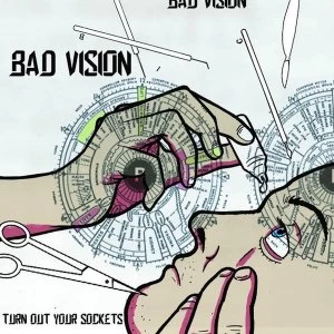 Image of Bad Vision - Turn Out Your Sockets Vinyl
