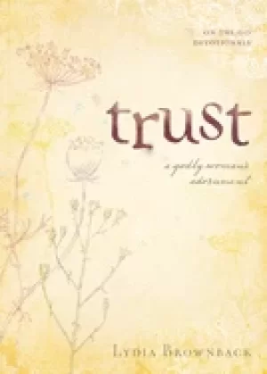 Image of trust a godly womans adornment