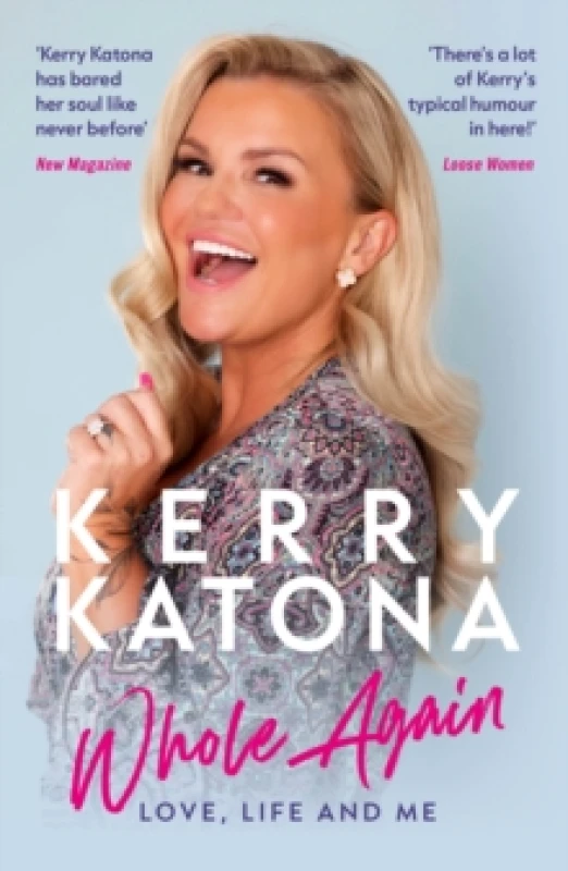 Image of Kerry Katona: Whole Again : Love, Life and Me Paperback / softback