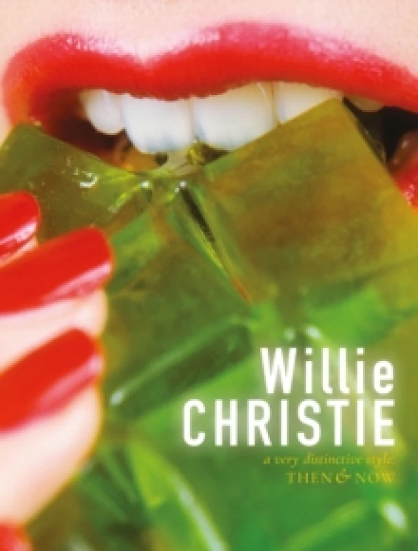 Image of Willie Christie : a very distinctive style: Then & Now Hardback