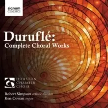Image of Durufle: Complete Choral Works