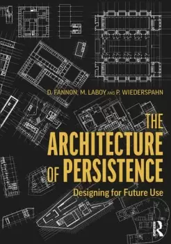 Image of The Architecture of PersistenceDesigning for Future Use