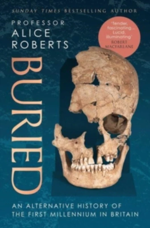 Image of Buried : An alternative history of the first millennium in Britain Paperback / softback