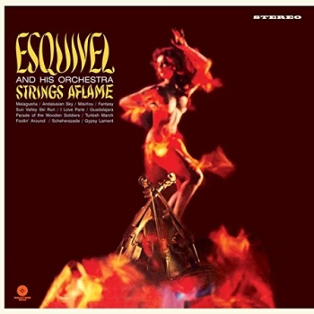 Image of Esquivel and His Orchestra - Strings Aflame (Limited Edition) Vinyl