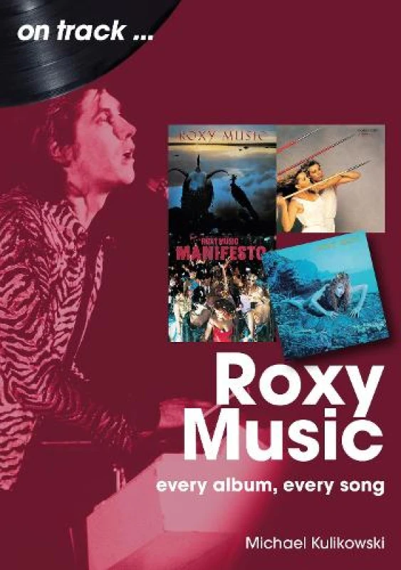 Image of Roxy Music On Track : Every Album, Every Song Paperback / softback