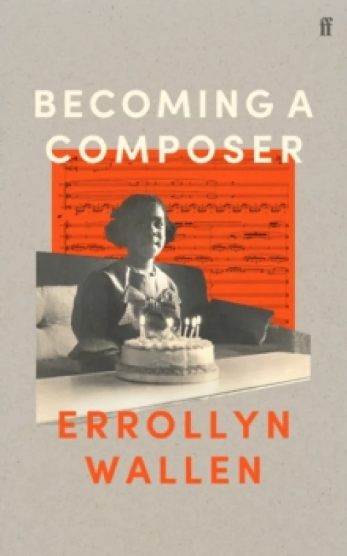 Image of Becoming a Composer. Hardback. By Errollyn Wallen Books