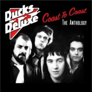 Image of Coast to Coast The Anthology by Ducks Deluxe CD Album