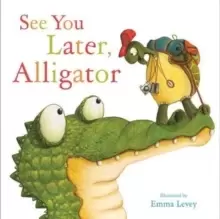 Image of See You Later, Alligator