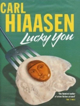 Image of Lucky You by Carl Hiaasen Hardback
