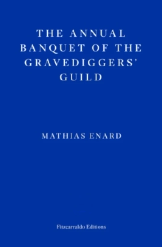 Image of The Annual Banquet of the Gravediggers Guild Paperback / softback