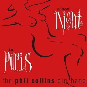 Image of A Hot Night in Paris by The Phil Collins Big Band CD Album