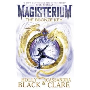 Image of Magisterium: The Bronze Key by Holly Black, Cassandra Clare (Paperback, 2016)