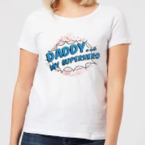 Image of Daddy My Superhero Womens T-Shirt - White - 5XL