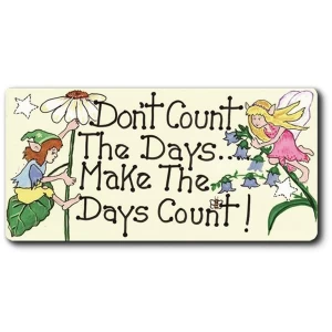Image of Dont Count The Days Smiley Magnet