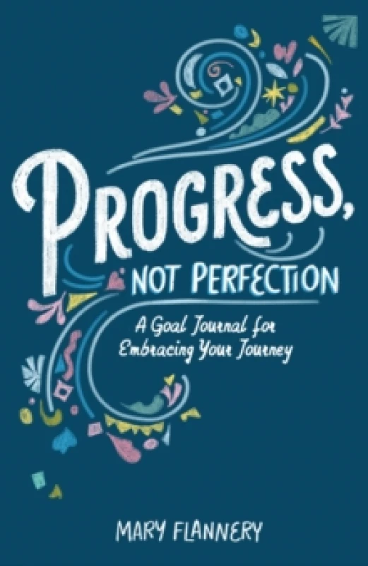 Image of Progress, Not Perfection : A Goal Journal for Embracing Your Journey Paperback / softback