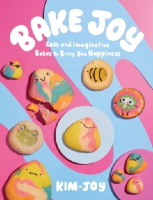 Image of Bake Joy : Easy and Imaginative Bakes To Bring You Happiness Hardback