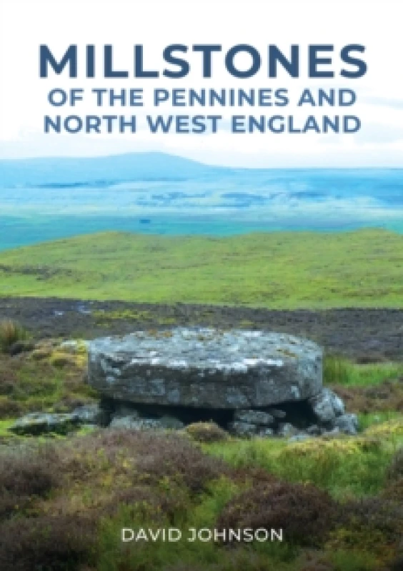 Image of Millstones of The Pennines and North West England Paperback / softback